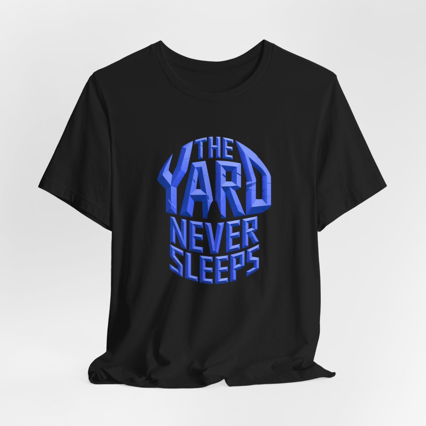The Yard Never Sleeps T-Shirt — Bold Blue Graphic Tee