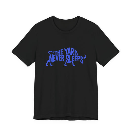 T-Shirt — "The Yard Never Sleeps" Blue Dog Graphic Tee