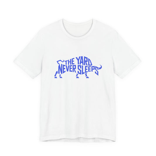 T-Shirt — "The Yard Never Sleeps" Blue Dog Graphic Tee