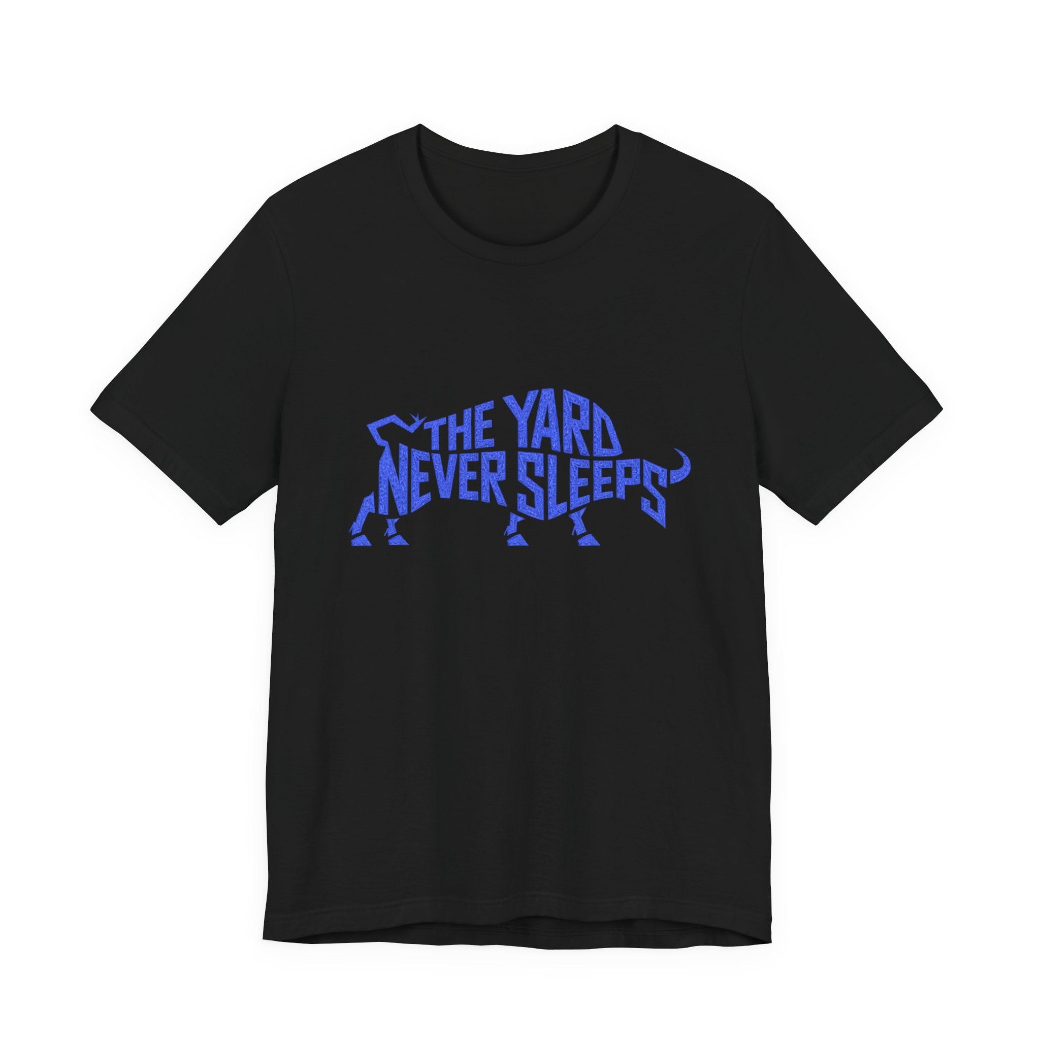 The Yard Never Sleeps Tee