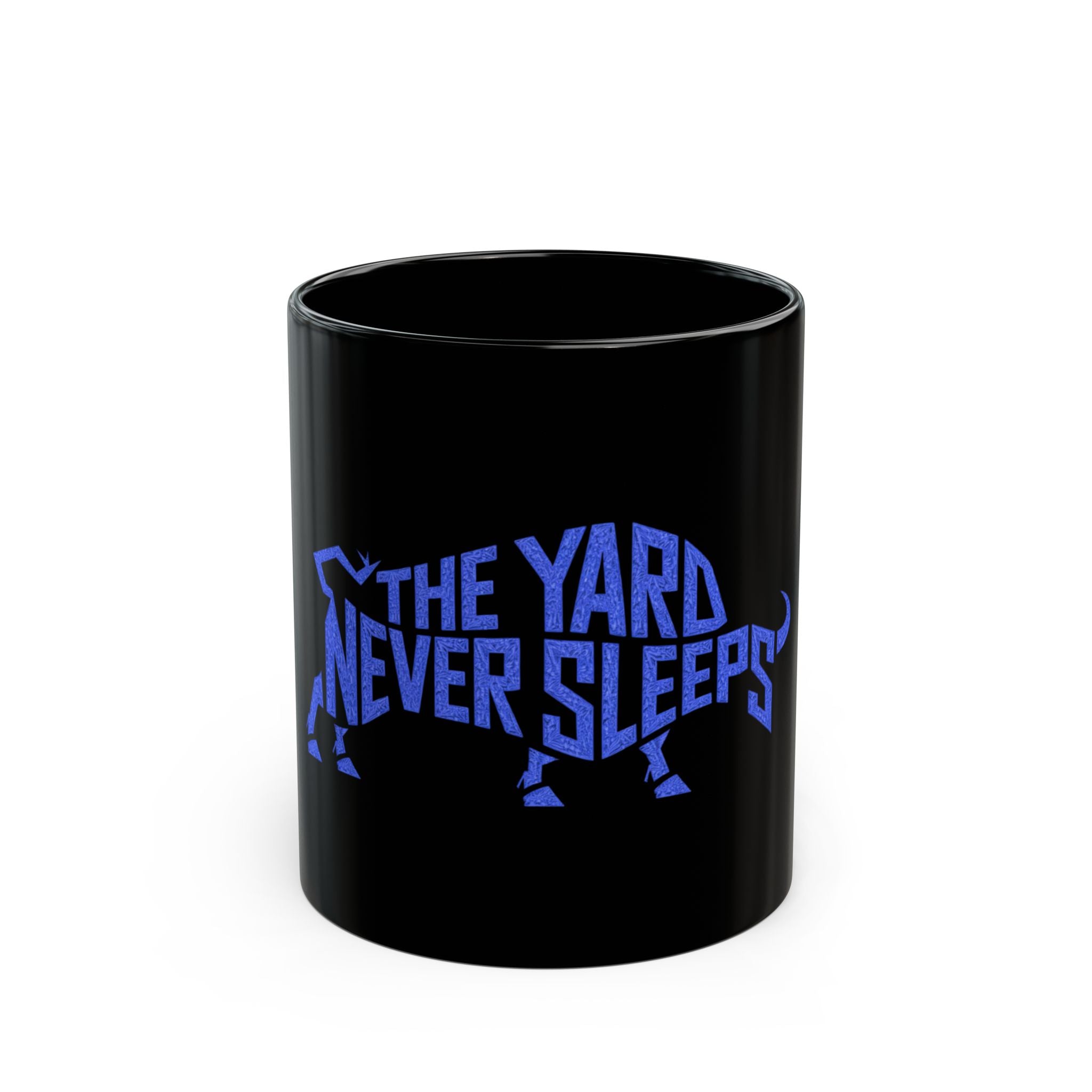 The Yard Never Sleeps Black Coffee Mug — 11oz & 15oz
