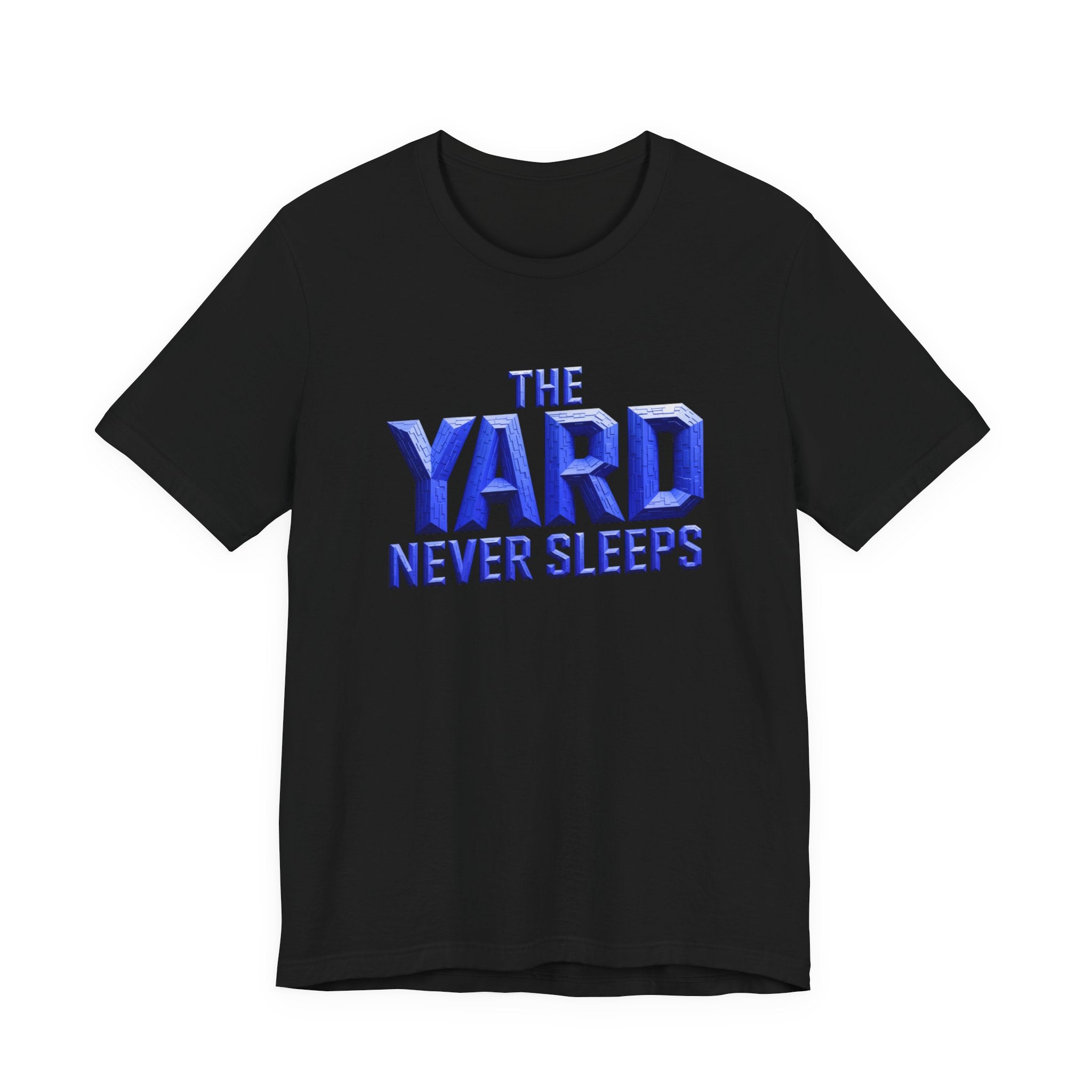 The Yard Never Sleeps Tee
